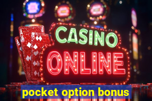 pocket option bonus